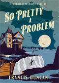 So Pretty a Problem - MPHOnline.com