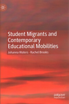 Student Migrants and Contemporary Educational Mobilities - MPHOnline.com