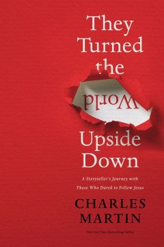 They Turned The World Upside Down - MPHOnline.com
