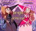 La bruja que no queria ser princesa / The Witch Who Didn't Want to Be a Princess - MPHOnline.com