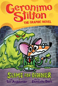 Geronimo Stilton Graphic Novel #2: Slime for Dinner - MPHOnline.com