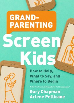 Grandparenting Screen Kids - MPHOnline.com