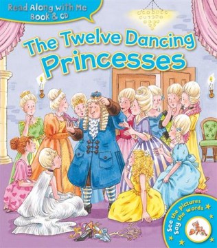 Read Along With Me: The Twelve Dancing Princesses (Book &Cd) (9781782703174) - MPHOnline.com