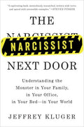 The Narcissist Next Door - Understanding the Monster in Your Family, in Your Office, in Your Bed, in Your World  (Reprint) - MPHOnline.com