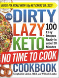 The Dirty, Lazy, Keto No Time to Cook Cookbook - MPHOnline.com