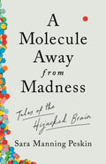 A Molecule Away from Madness - MPHOnline.com