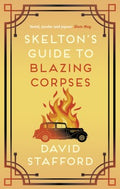 Skelton's Guide to Blazing Corpses - MPHOnline.com