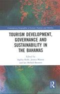 Tourism Development, Governance and Sustainability in the Bahamas - MPHOnline.com