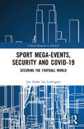 Sport Mega-Events, Security and Covid-19 - MPHOnline.com