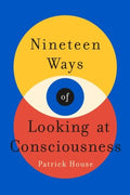 Nineteen Ways of Looking at Consciousness - MPHOnline.com