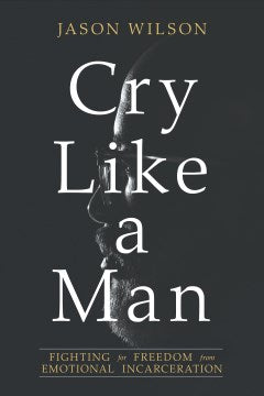 Cry Like a Man - MPHOnline.com