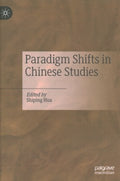 Paradigm Shifts in Chinese Studies - MPHOnline.com