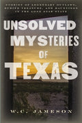 Unsolved Mysteries of Texas - MPHOnline.com