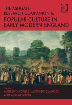 The Ashgate Research Companion to Popular Culture in Early Modern England - MPHOnline.com