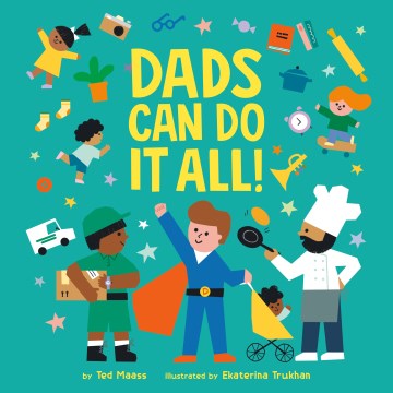 Dads Can Do It All! - MPHOnline.com