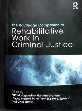 The Routledge Companion to Rehabilitative Work in Criminal Justice - MPHOnline.com