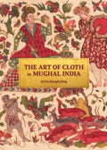 The Art of Cloth in Mughal India - MPHOnline.com