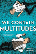 We Contain Multitudes - MPHOnline.com