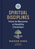 A Short Guide to Spiritual Disciplines - MPHOnline.com