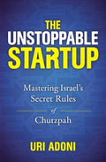 The Unstoppable Startup : Mastering Israel's Secret Rules of Chutzpah - MPHOnline.com