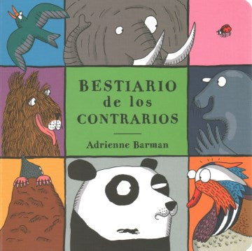 Bestiario de los contrarios/ Animal Opposites - MPHOnline.com