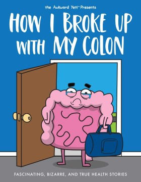 How I Broke Up with My Colon - MPHOnline.com