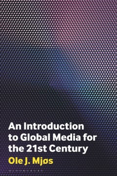 An Introduction to Global Media for the Twenty-first Century - MPHOnline.com