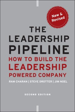 THE LEADERSHIP PIPELINE 2ED:HOW TO BUILD THE LEADERSHIP POWE - MPHOnline.com