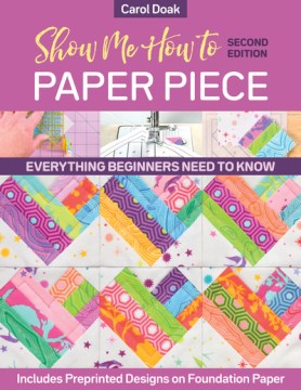 Show Me How to Paper Piece - MPHOnline.com