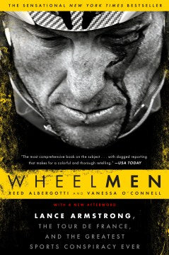 Wheelmen - Lance Armstrong, the Tour De France, and the Greatest Sports Conspiracy Ever  (Reprint) - MPHOnline.com