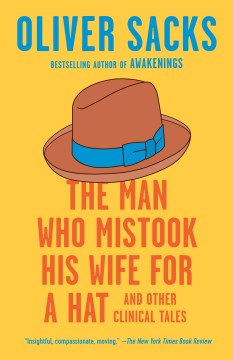 The Man Who Mistook His Wife for a Hat : And Other Clinical Tales - MPHOnline.com