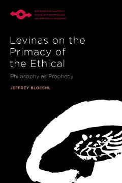 Levinas on the Primacy of the Ethical - MPHOnline.com