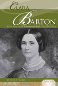 Clara Barton: Civil War Hero & American Red Cross Founder - MPHOnline.com