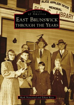 East Brunswick Through the Years - MPHOnline.com