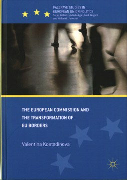 The European Commission and the Transformation of Eu Borders - MPHOnline.com