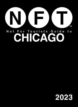 Not for Tourists Guide to Chicago 2023 - MPHOnline.com