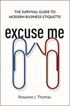 Excuse Me : The Survival Guide to Modern Business Etiquette - MPHOnline.com