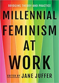 Millennial Feminism at Work - MPHOnline.com