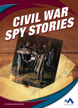 Civil War Spy Stories - MPHOnline.com