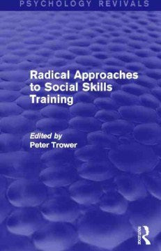 Radical Approaches to Social Skills Training - MPHOnline.com