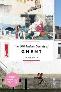 The 500 Hidden Secrets of Ghent - MPHOnline.com