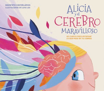 Alicia y el cerebro maravilloso / Alicia and the Wonderful Brain - MPHOnline.com