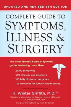 Complete Guide to Symptoms, Illness and Surgery (6th Ed.) - MPHOnline.com