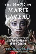 The Magic of Marie Laveau - MPHOnline.com