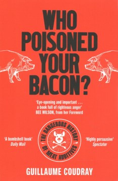 Who Poisoned Your Bacon? - The Dangerous History of Meat Additives - MPHOnline.com