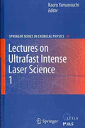 Lectures On Ultrafast-Intense Laser Science - MPHOnline.com