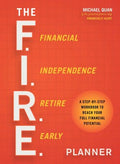 The F.I.R.E. Planner Financial Independence Retire Early) - MPHOnline.com