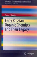 Early Russian Organic Chemists and Their Legacy - MPHOnline.com