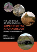 The Life Cycle of Structures in Experimental Archaeology - MPHOnline.com