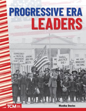 Progressive Era Leaders - MPHOnline.com